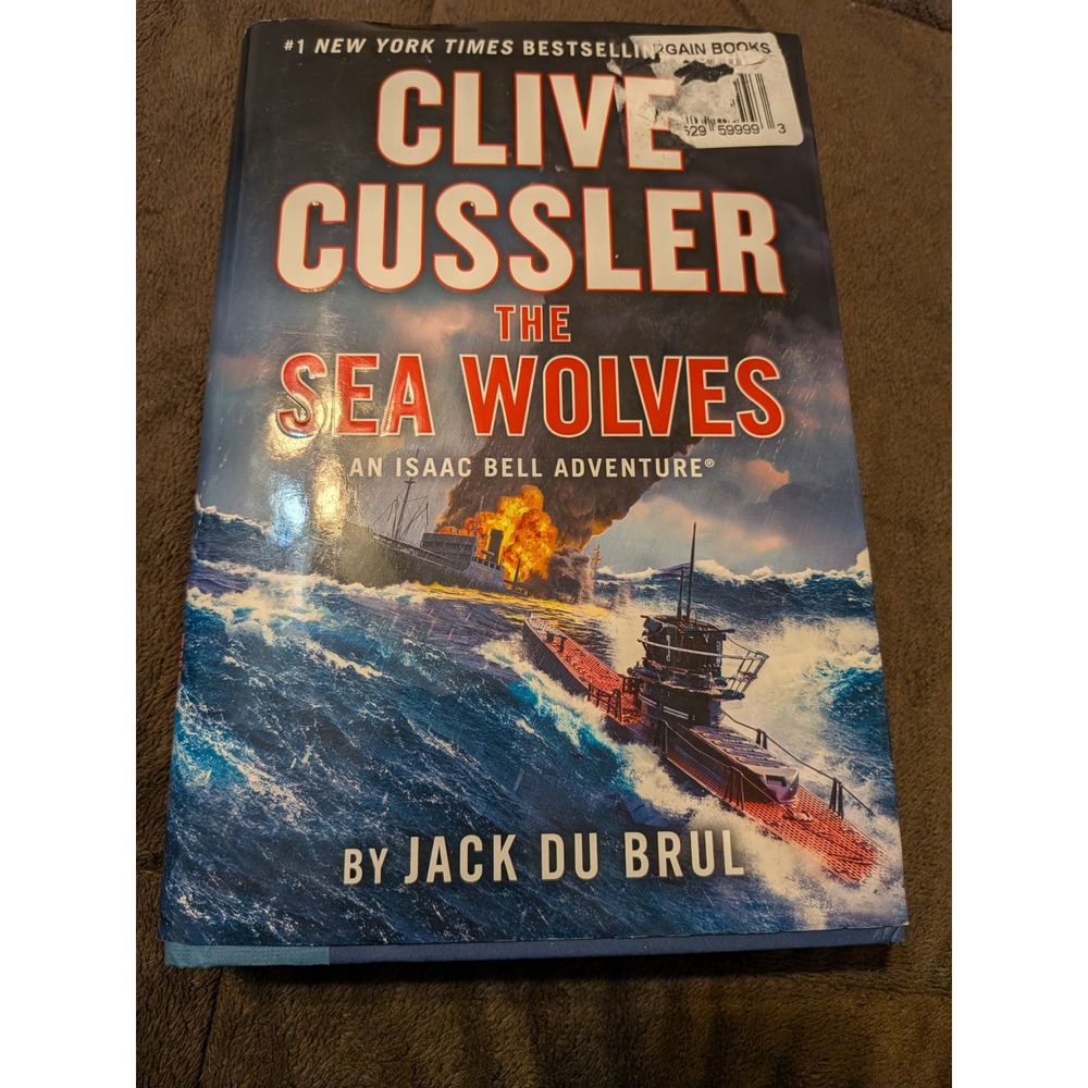 The Sea Wolves Clive Cussler Jack Du Brul Isaac Bell Adventure Hardcover Book